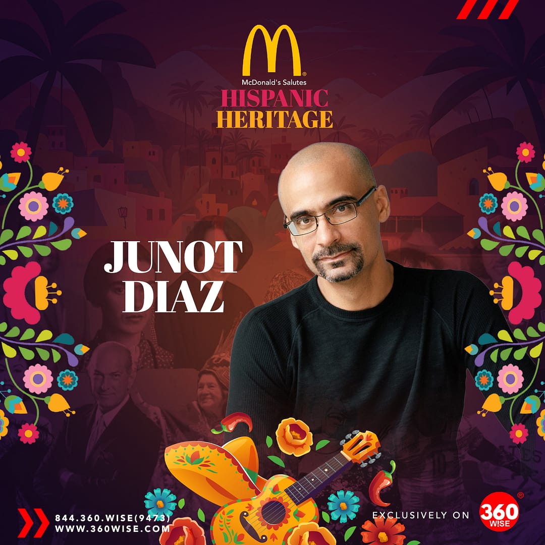 Junot Diaz Junot Diaz - McDonald's Hispanic Heritage - 360WiSE